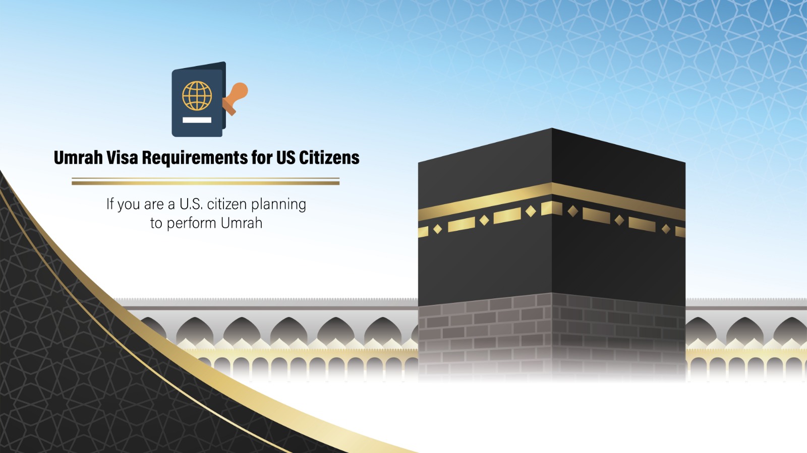 Umrah Visa Requirements for US Citizens
