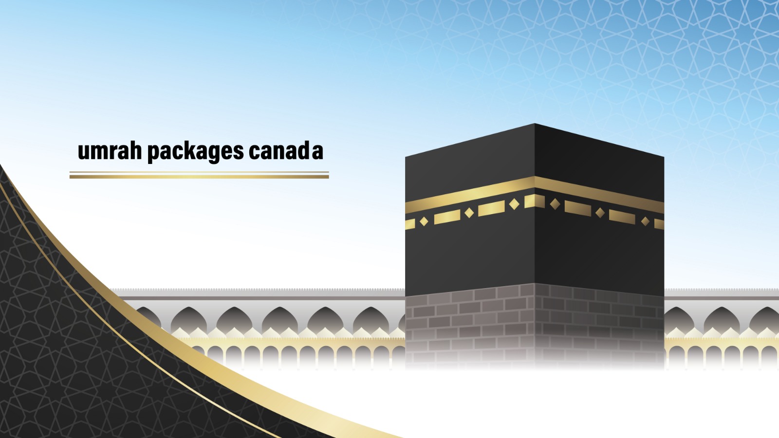 Umrah Packages Canada – Complete Guide for Canadian Pilgrims