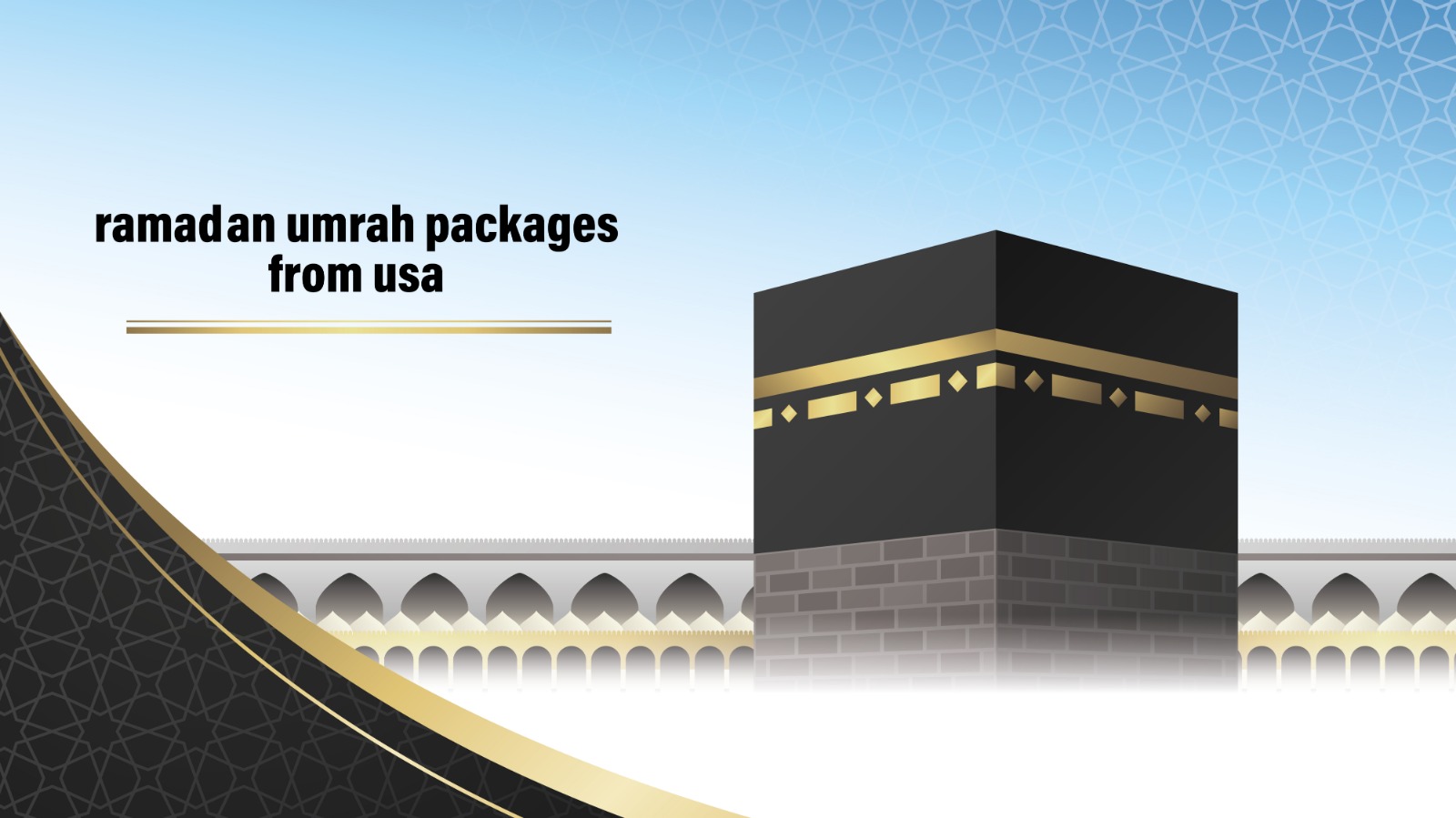 Ramadan Umrah Packages from USA – Complete Guide for a Blessed Journey